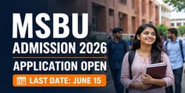 MSBU 2026 Admissions Open for UG PG and Integrated Programmes Last Date June 15